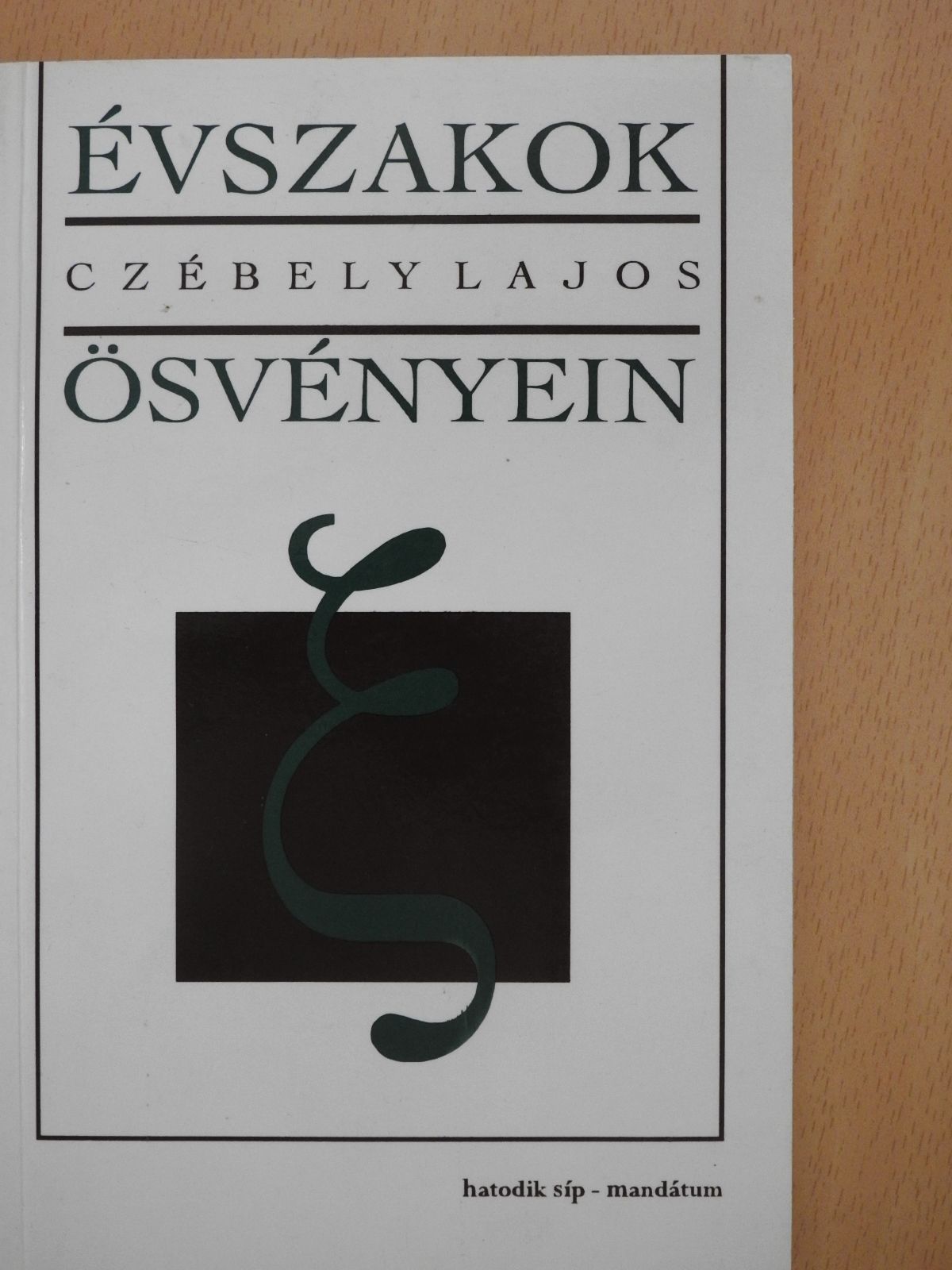 Czébely Lajos - Évszakok ösvényein (dedikált példány) [antikvár]