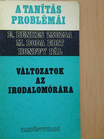 Englonerné Benkes Zsuzsa - Változatok az irodalomórára [antikvár]