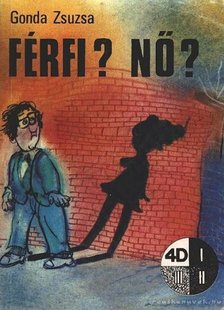 Gonda Zsuzsa - Férfi? Nő? [antikvár]