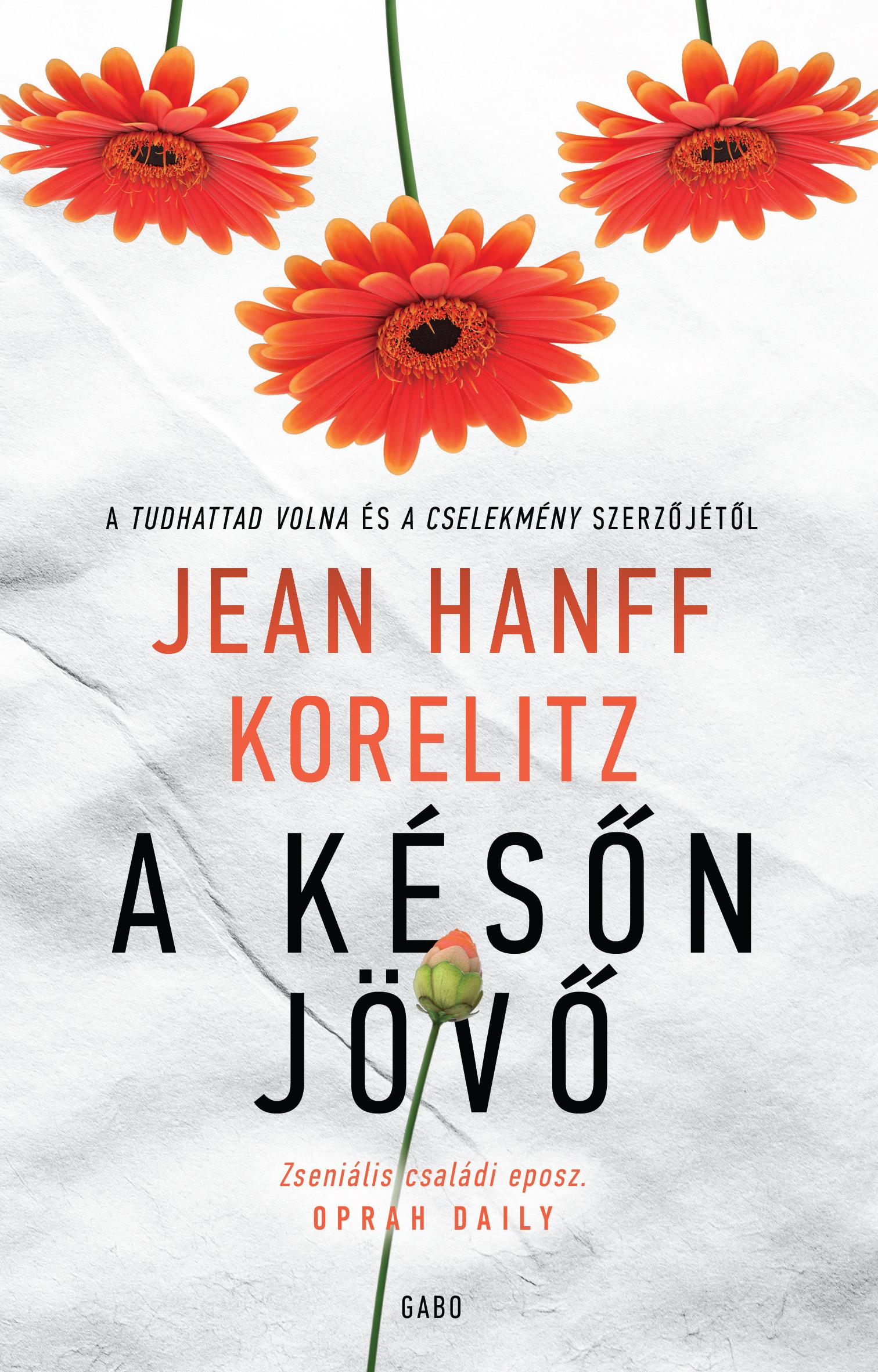 Jean Hanff Korelitz - A későn jövő [eKönyv: epub, mobi]