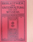 Th. Seelmann - Bibliothek der Unterhaltung und des Wissens 1912/11. (gótbetűs) [antikvár]