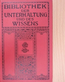 Th. Seelmann - Bibliothek der Unterhaltung und des Wissens 1912/11. (gótbetűs) [antikvár]