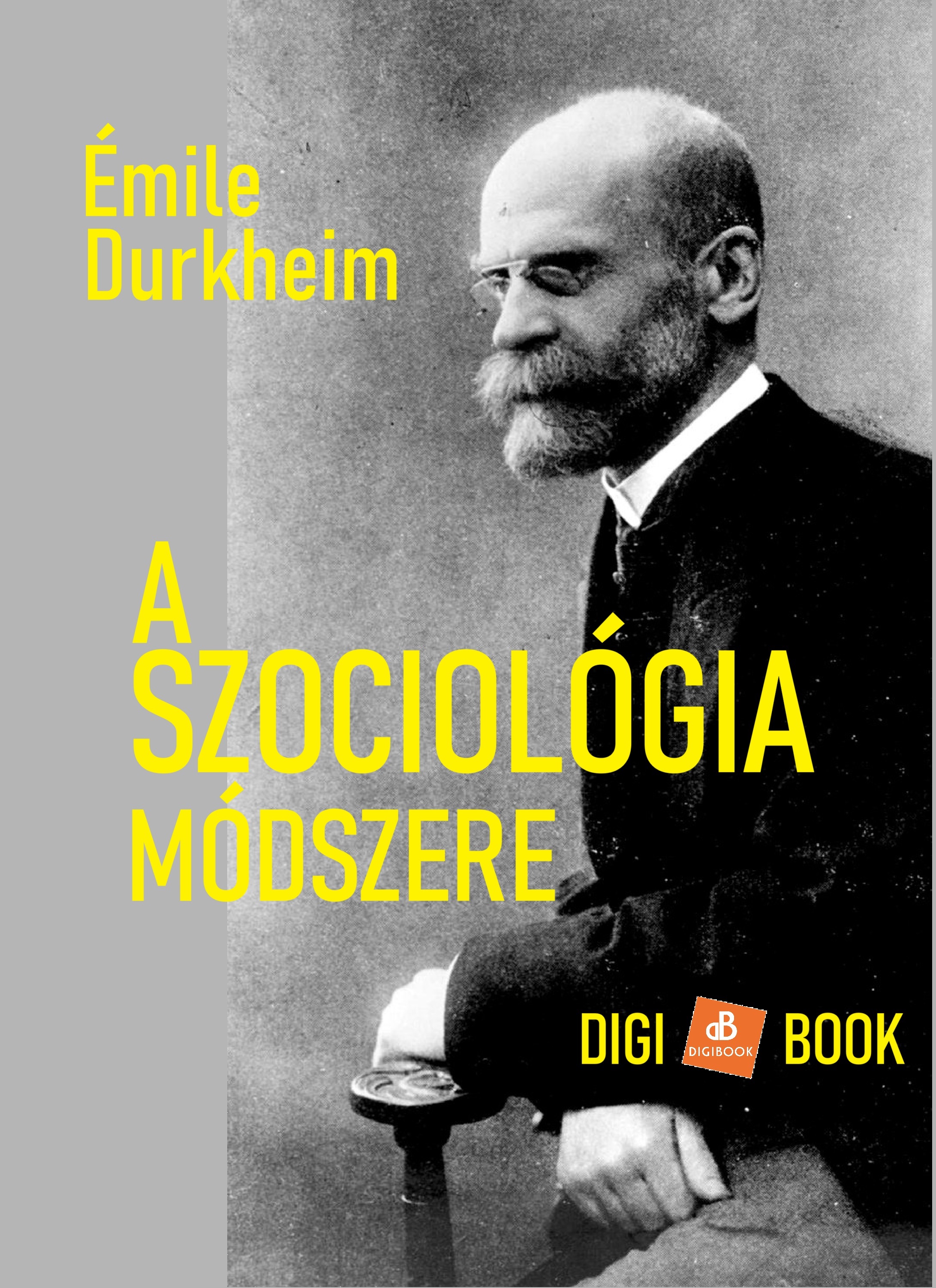 Durckheim Emil - A szociológia módszere [eKönyv: epub, mobi]