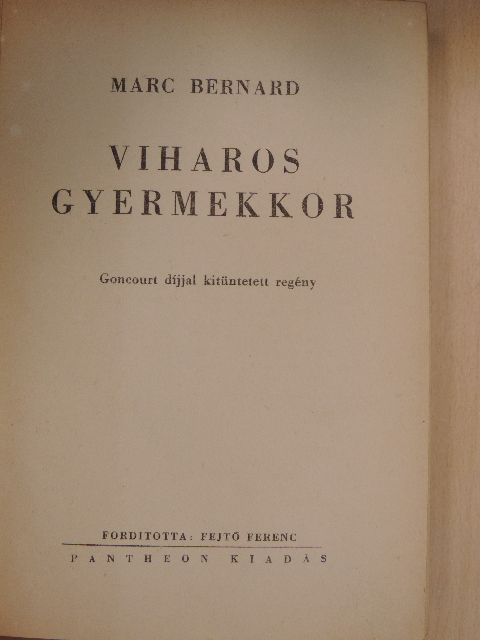 Marc Bernard - Viharos gyermekkor [antikvár]