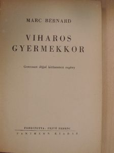 Marc Bernard - Viharos gyermekkor [antikvár]