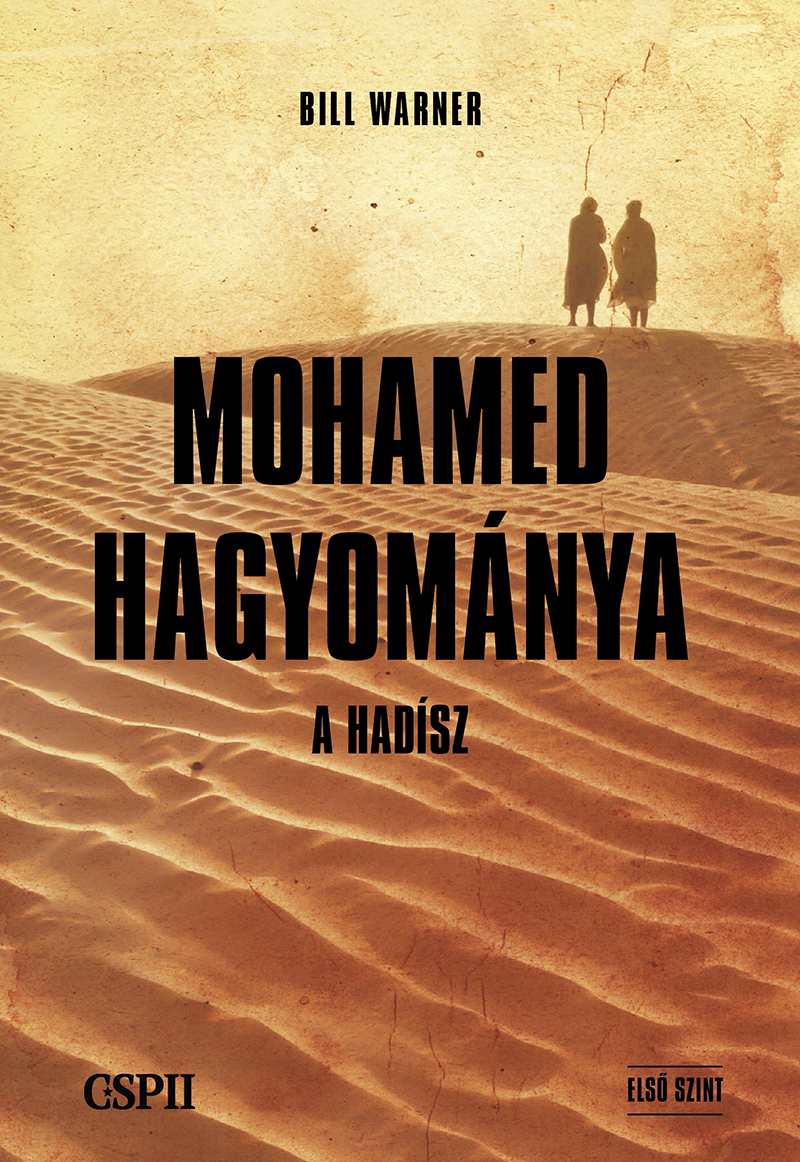 Bill Warner Dr. - Mohamed hagyománya - a hadísz [eKönyv: epub, mobi]