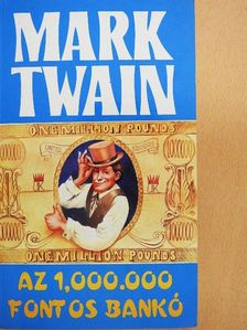 Mark Twain - Az 1,000.000 fontos bankó és más novellák [antikvár]