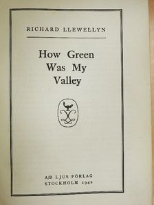 Richard Llewellyn - How green was my valley [antikvár]