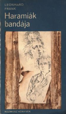 FRANK, LEONHARD - Haramiák bandája [antikvár]