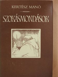 Kertész Manó - Szokásmondások [antikvár]