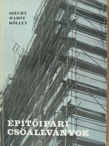 Kölley László - Építőipari csőállványok [antikvár]