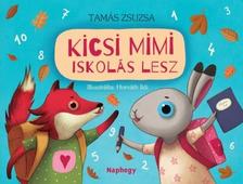 Tamás Zsuzsa - Kicsi Mimi iskolás lesz