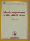 Nagy Júlia - Református kollégiumi irodalom és kultúra a XVIII-XIX. században [antikvár]