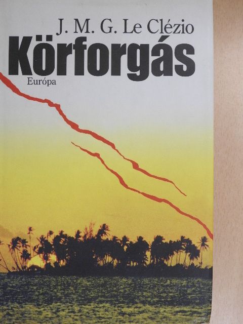 J. M. G. Le Clézio - Körforgás [antikvár]
