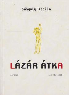 Gángoly Attila - Lázár átka [antikvár]