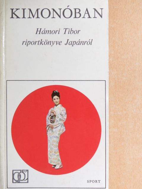 Hámori Tibor - Kimonóban [antikvár]