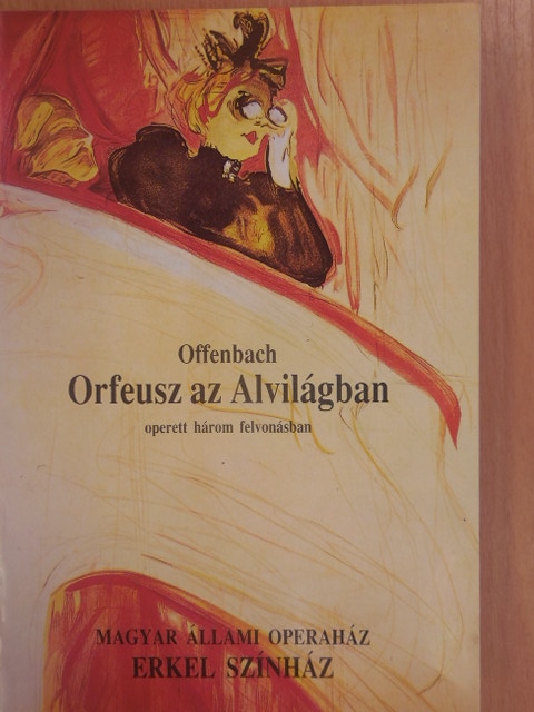 Offenbach - Offenbach: Orfeusz az Alvilágban [antikvár]