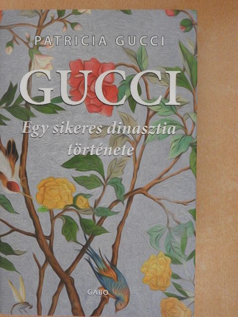 Patricia Gucci - Gucci [antikvár]