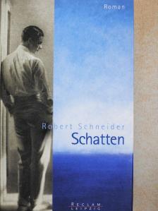 Robert Schneider - Schatten [antikvár]