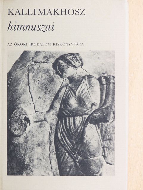 Kallimakhosz - Kallimakhosz himnuszai [antikvár]