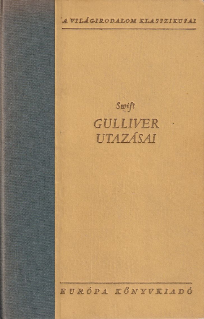 Jonathan Swift, T. Gabbe - Gulliver utazásai [antikvár]