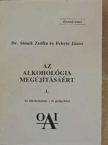 Dr. Simek Zsófia - Az alkohológia megújításáért I. [antikvár]