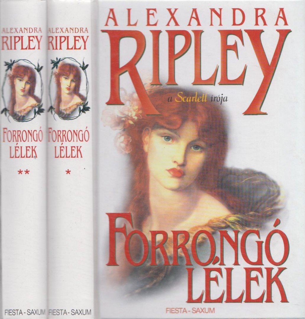 Ripley, Alexandra - Forrongó lélek I-II. [antikvár]