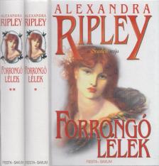Ripley, Alexandra - Forrongó lélek I-II. [antikvár]