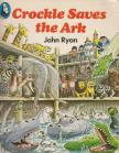 Ryan, John - Crockle Saves the Ark [antikvár]