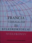 Dr. Mikó Pálné - Francia társalgási és külkereskedelmi nyelvkönyv [antikvár]