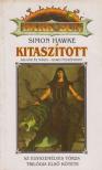 Hawke, Simon - Kitaszított [antikvár]
