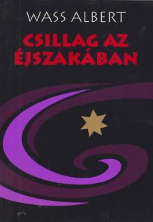Wass Albert - Csillag az éjszakában [antikvár]