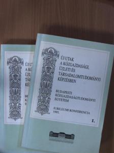Andorka Rudolf - Új utak a közgazdasági, üzleti és társadalomtudományi képzésben I-II. [antikvár]