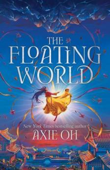 Axie Oh - The Floating World (Book 1)