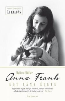 Melissa Müller - Anne Frank - Egy lány élete [antikvár]