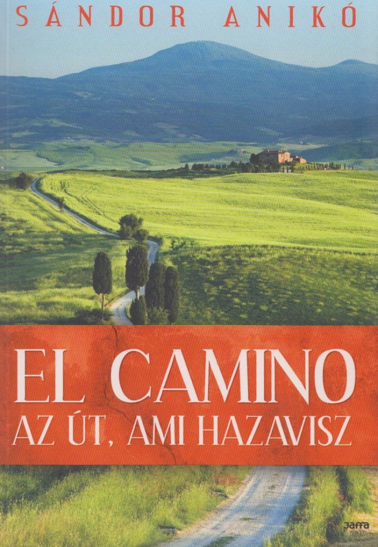 Sándor Anikó - El Camino [antikvár]