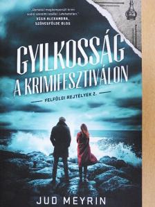 Jud Meyrin - Gyilkosság a krimifesztiválon [antikvár]