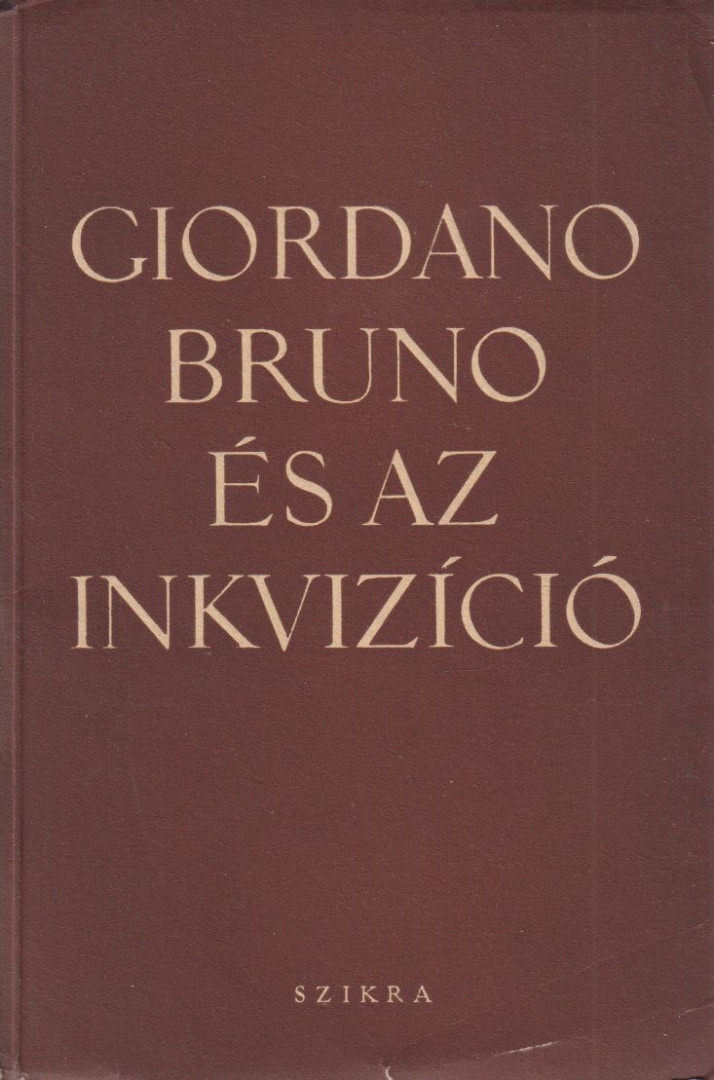 Giordano Bruno és az inkvizíció [antikvár]