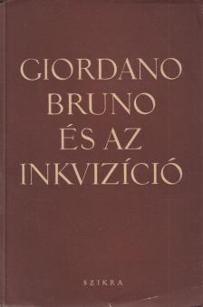 Giordano Bruno és az inkvizíció [antikvár]