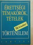 Berzy Piroska - Érettségi témakörök, tételek - Történelem [antikvár]