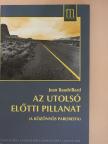 Jean Baudrillard - Az utolsó előtti pillanat [antikvár]