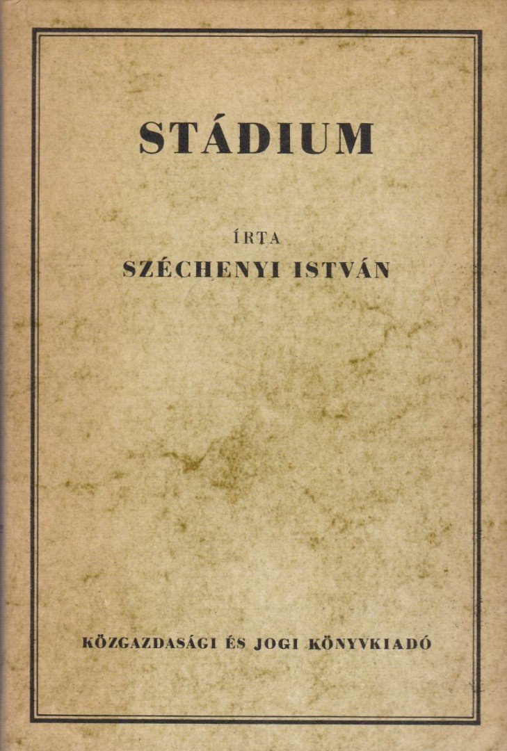 SZÉCHENYI ISTVÁN - Stádium (reprint) [antikvár]