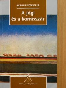 Arthur Koestler - A jógi és a komisszár [antikvár]