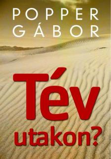 Popper Gábor - Tévutakon? (dedikált) [antikvár]