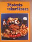 Szőnyi Ferenc - Főzőcske takarékosan [antikvár]