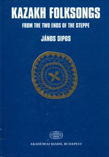 Sipos János - KAZAKH FOLKSONGS