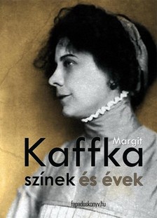 Kaffka Margit - Színek és évek [eKönyv: epub, mobi]