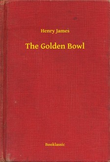 Henry James - The Golden Bowl [eKönyv: epub, mobi]