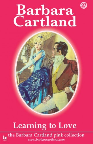Barbara Cartland - Learning To Love [eKönyv: epub, mobi]