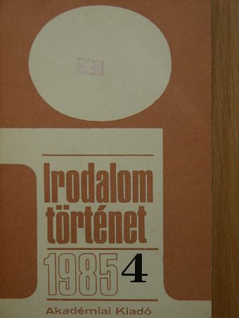 Á. Serey Éva - Irodalomtörténet 1985/4. [antikvár]